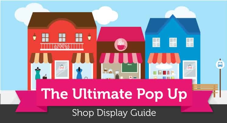 The Art of a Pop up Shop Display